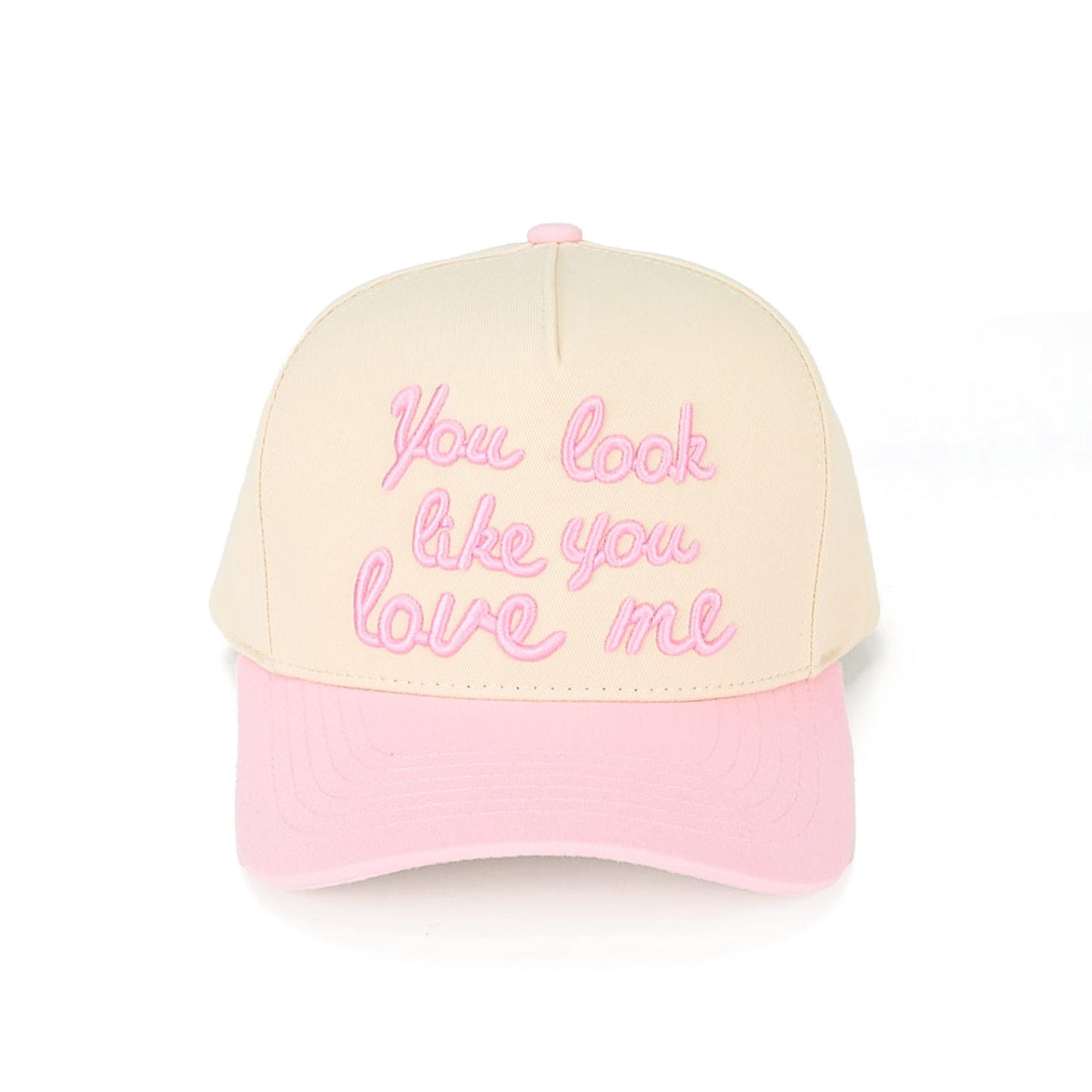 Look Like you Love me Hat